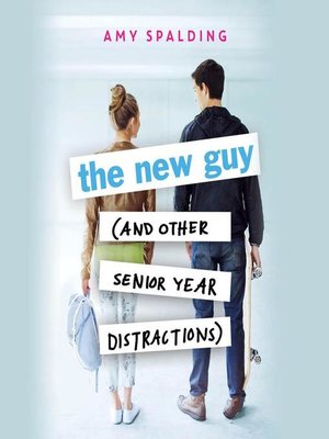 cover image of The New Guy (and Other Senior Year Distractions)